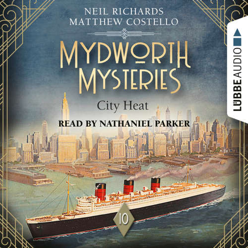 Audiobook City Heat - Mydworth Mysteries - A Cosy Historical Mystery Series, Episode 10 - Matthew Costello - Nathaniel Parker