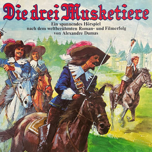 Hoerbuch Die drei Musketiere - Alexandre Dumas - Rainer Schmitt