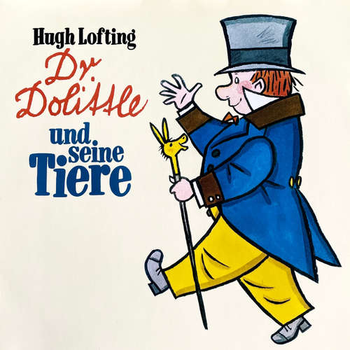 Hoerbuch Dr. Dolittle, Folge 1: Dr. Dolittle und seine Tiere - Hugh Lofting - Arnold Richter