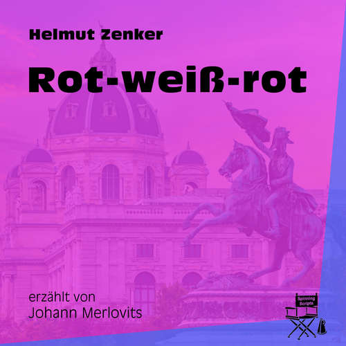 Hoerbuch Rot-weiß-rot - Helmut Zenker - Johann Merlovits