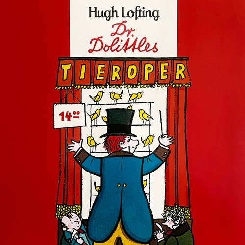 Hoerbuch Dr. Dolittle, Folge 4: Dr. Dolittles Tieroper - Hugh Lofting - Peter Folken