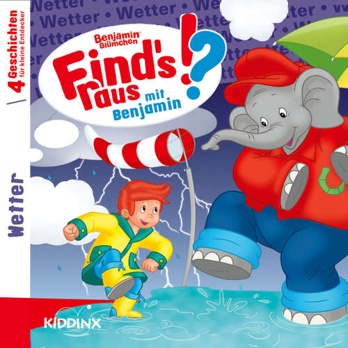 Hoerbuch Benjamin Blümchen, Find's raus mit Benjamin, Folge 2: Wetter - Matthias von Bornstädt - Jürgen Kluckert