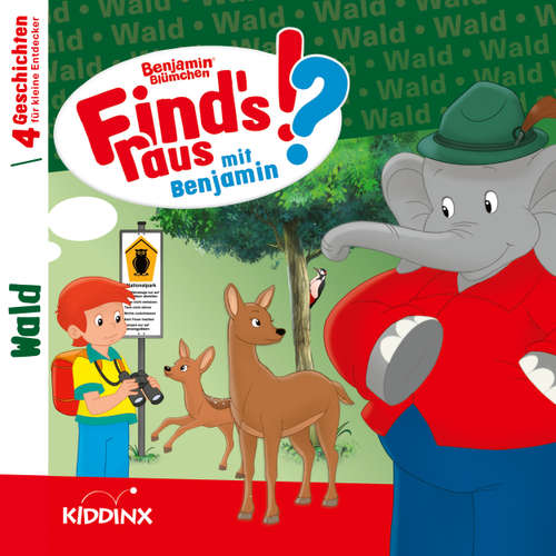 Hoerbuch Benjamin Blümchen, Find's raus mit Benjamin, Folge 4: Wald - Matthias von Bornstädt - Jürgen Kluckert