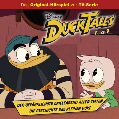 Hoerbuch DuckTales Hörspiel, Folge 9: Der gefährlichste Spieleabend aller Zeiten / Die Geschichte des kleinen Duke - Monty Arnold - Oliver Wronka
