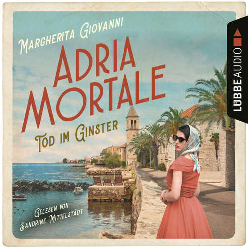 Hoerbuch Adria mortale - Tod im Ginster - Margherita Giovanni - Sandrine Mittelstädt