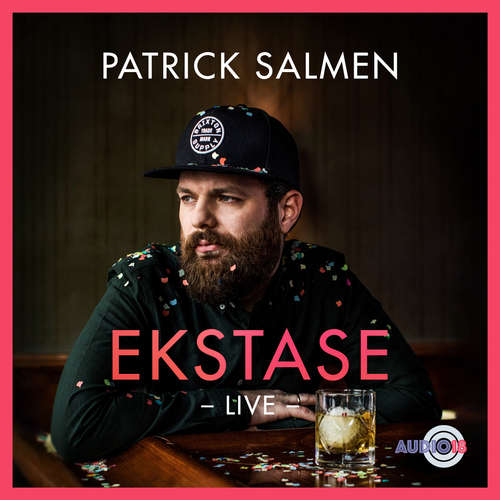 Hoerbuch Ekstase - Patrick Salmen - Patrick Salmen