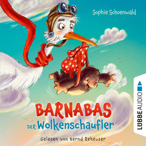 Hoerbuch Barnabas der Wolkenschaufler - Sophie Schoenwald - Bernd Reheuser