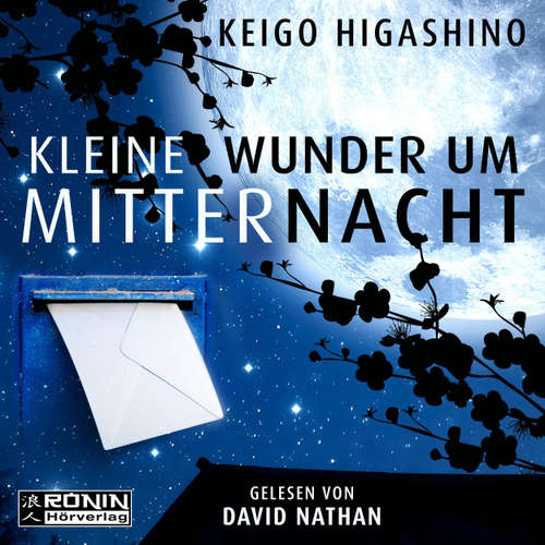 Hoerbuch Kleine Wunder um Mitternacht - Keigo Higashino - David Nathan