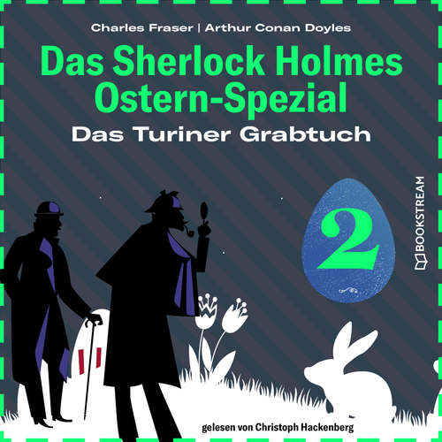 Hoerbuch Das Turiner Grabtuch - Das Sherlock Holmes Ostern-Spezial, Tag 2 - Sir Arthur Conan Doyle - Christoph Hackenberg