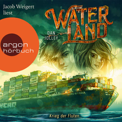 Hoerbuch Waterland - Krieg der Fluten - Waterland, Band 4 - Dan Jolley - Jacob Weigert