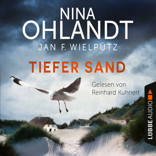Hoerbuch Tiefer Sand - John Benthiens achter Fall - Hauptkommissar John Benthien, Teil 8 - Nina Ohlandt - Reinhard Kuhnert