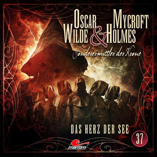 Hoerbuch Oscar Wilde & Mycroft Holmes, Sonderermittler der Krone, Folge 37: Das Herz der See - Jonas Maas - Sascha Rotermund