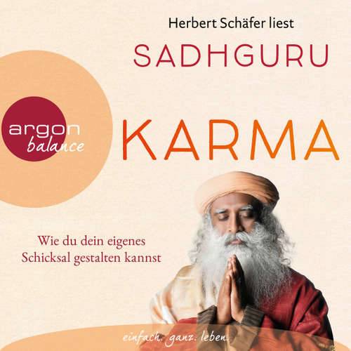 Hoerbuch Karma - Wie du dein eigenes Schicksal gestalten kannst - Sadhguru - Herbert Schäfer