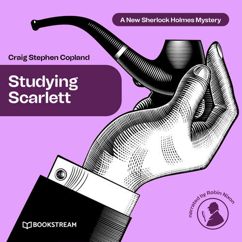 Audiobook Studying Scarlett - A New Sherlock Holmes Mystery, Episode 1 - Sir Arthur Conan Doyle - Robin Nixon