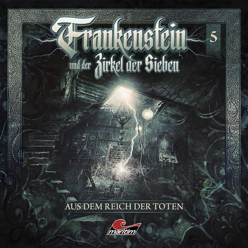 Hoerbuch Frankenstein und der Zirkel der Sieben, Folge 5: Aus dem Reich der Toten - Marc Freund - Dietmar Wunder