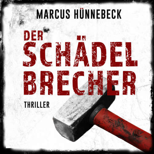 Hoerbuch Der Schädelbrecher - Drosten & Sommer, Band 2 - Marcus Hünnebeck - Günter Merlau