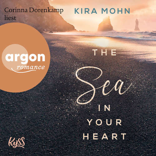 Hoerbuch The Sea in your Heart - Island-Reihe, Band 2 - Kira Mohn - Corinna Dorenkamp