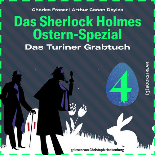 Hoerbuch Das Turiner Grabtuch - Das Sherlock Holmes Ostern-Spezial, Tag 4 - Sir Arthur Conan Doyle - Christoph Hackenberg