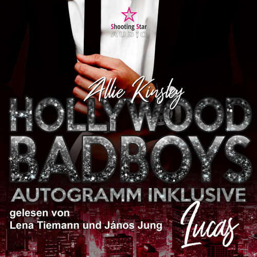 Hoerbuch Lucas - Hollywood BadBoys, Band 4 - Allie Kinsley - Lena Tiemann