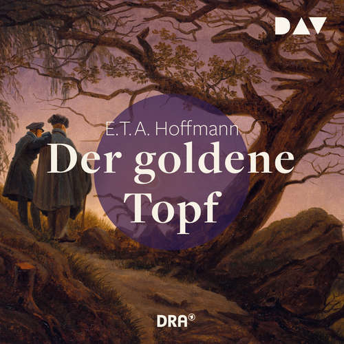 Hoerbuch Der goldene Topf - E. T. A. Hoffmann - Jürgen Hentsch