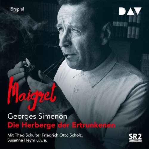 Hoerbuch Die Herberge der Ertrunkenen - Georges Simenon - Theo Schulte
