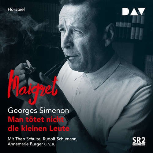 Hoerbuch Man tötet nicht die kleinen Leute - Georges Simenon - Theo Schulte