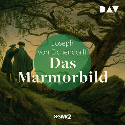 Hoerbuch Das Marmorbild - Joseph von Eichendorff - Klaus Kammer
