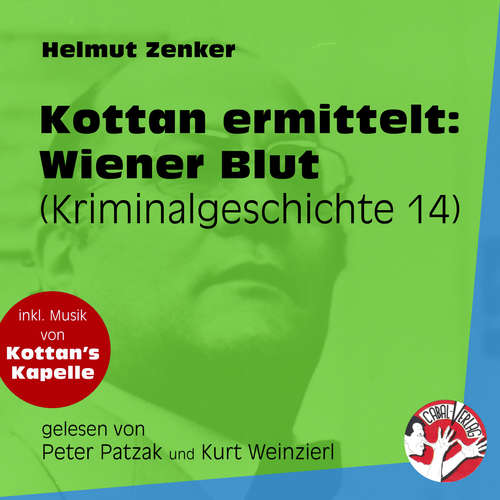 Hoerbuch Wiener Blut - Kottan ermittelt - Kriminalgeschichten, Folge 14 - Helmut Zenker - Franz Suhrada