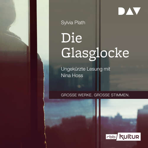 Hoerbuch Die Glasglocke - Sylvia Plath - Nina Hoss