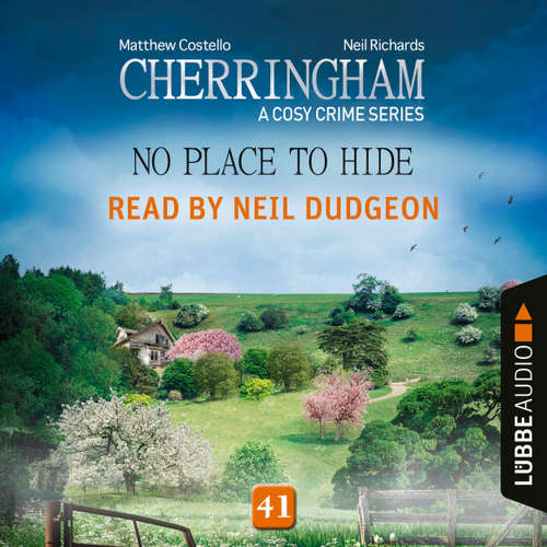 Audiobook No Place to Hide - Cherringham - A Cosy Crime Series, Episode 41 - Matthew Costello - Neil Dudgeon