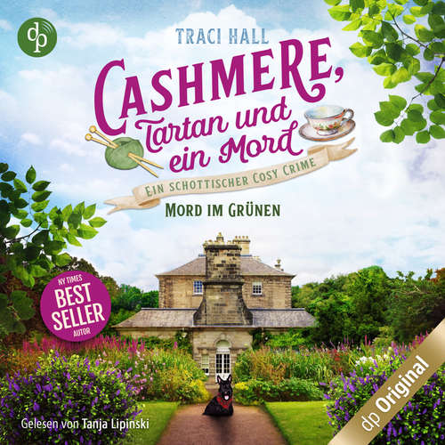 Hoerbuch Mord im Grünen - Cashmere, Tartan und ein Mord - Ein schottischer Cosy Crime, Band 2 - Traci Hall - Tanja Lipinski