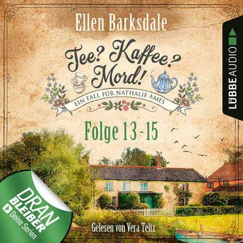 Hoerbuch Nathalie Ames ermittelt - Tee? Kaffee? Mord!, 5, Sammelband: Folge 13-15 - Ellen Barksdale - Vera Teltz