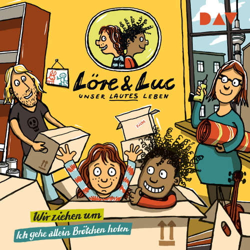 Hoerbuch Löre & Luc - Unser lautes Leben, Band 1: Folge 1: Wir ziehen um / Folge 2: Ich gehe allein Brötchen holen - Jenny Alten - Ilja Richter