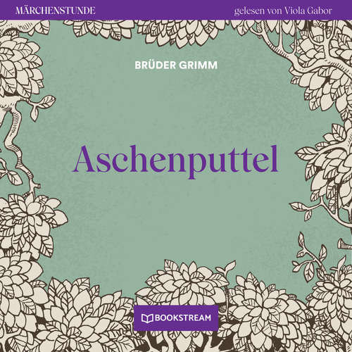 Hoerbuch Aschenputtel - Märchenstunde, Folge 3 - Brüder Grimm - Viola Gabor
