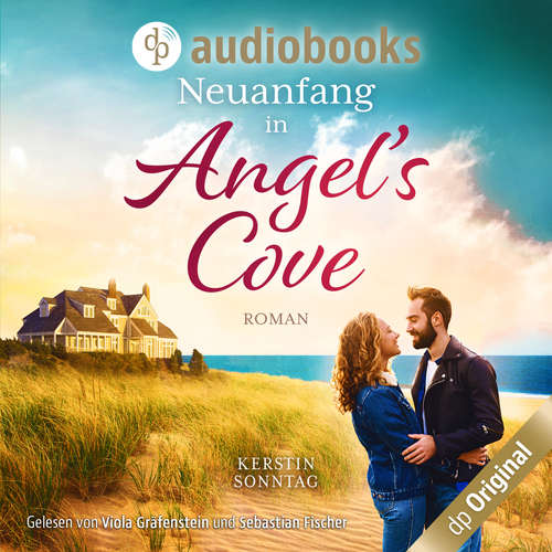 Hoerbuch Neuanfang in Angel's Cove - Verliebt in Maine - Kerstin Sonntag - Viola Gräfenstein