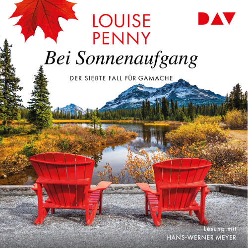Hoerbuch Bei Sonnenaufgang - Der siebte Fall für Gamache - Louise Penny - Hans-Werner Meyer