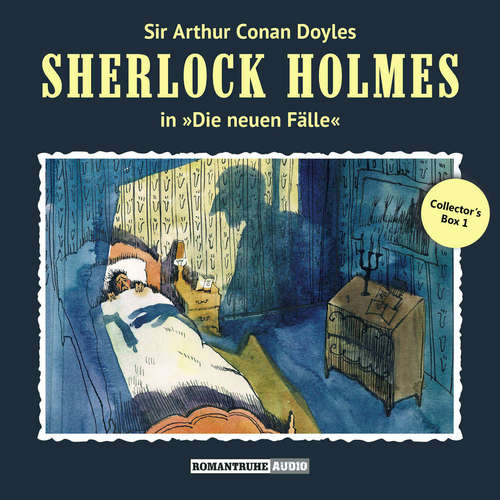 Hoerbuch Sherlock Holmes, Die neuen Fälle, Collector's Box 1 - Sir Arthur Conan Doyle - Christian Rode