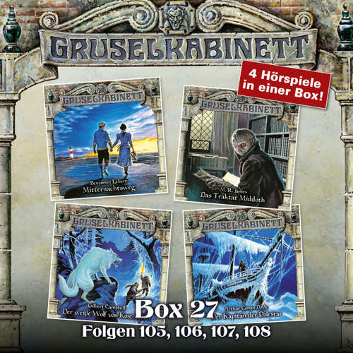 Hoerbuch Gruselkabinett, Box 27: Folgen 105, 106, 107, 108 - Benjamin Lebert - Judy Winter