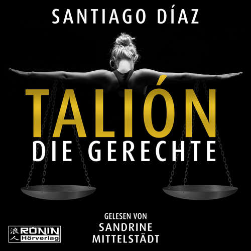 Hoerbuch Talión - Die Gerechte - Santiago Díaz - Sandrine Mittelstädt