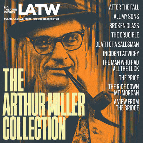 Audiobook The Arthur Miller Collection - Arthur Miller - Emily Bergl