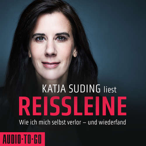 Hoerbuch Reissleine - Wie ich mich selbst verlor - und wiederfand - Katja Suding - Katja Suding