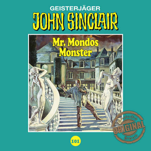 Hoerbuch John Sinclair, Tonstudio Braun, Folge 101: Mr. Mondos Monster. Teil 1 von 2 - Jason Dark - Diverse Hoerbuch John Sinclair, Tonstudio Braun, Folge 101: Mr. Mondos Monster. Teil 1 von 2 - Jason Dark - Diverse