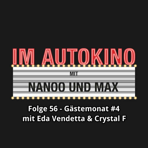 Hoerbuch Im Autokino, Folge 56: Gästemonat #4 mit Eda Vendetta & Crystal F - Max "Rockstah" Nachtsheim - Max "Rockstah" Nachtsheim Hoerbuch Im Autokino, Folge 56: Gästemonat #4 mit Eda Vendetta & Crystal F - Max "Rockstah" Nachtsheim - Max "Rockstah" Nachtsheim