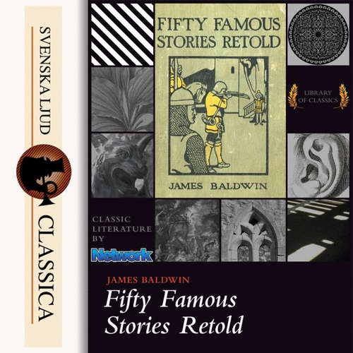 Audiobook Fifty Famous Stories Retold - James Baldwin - Laura Caldwell Audiobook Fifty Famous Stories Retold - James Baldwin - Laura Caldwell