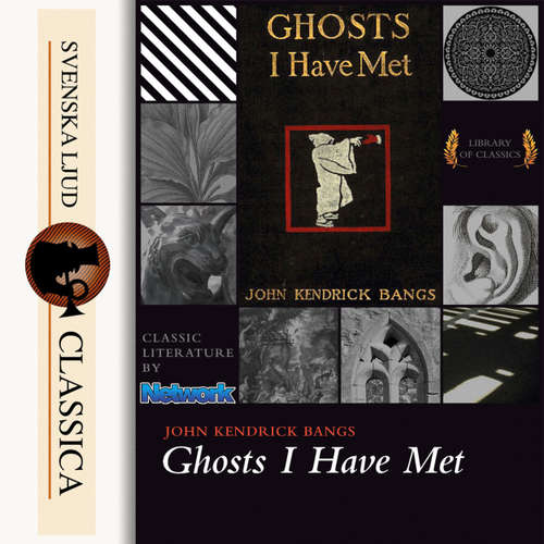 Audiobook Ghosts I Have Met and Some Others - John Kendrick Bangs - Cathy Barrat Audiobook Ghosts I Have Met and Some Others - John Kendrick Bangs - Cathy Barrat