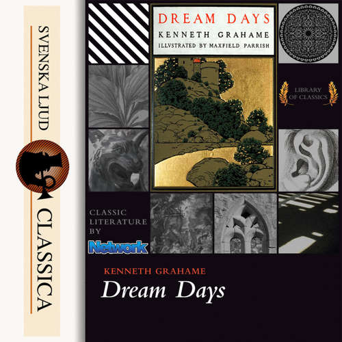 Audiobook Dream Days - Kenneth Grahame - Catharine Eastman Audiobook Dream Days - Kenneth Grahame - Catharine Eastman