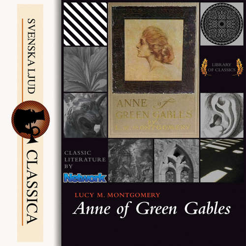 Audiobook Anne of Green Gables - Lucy Maud Montgomery - Karen Savage Audiobook Anne of Green Gables - Lucy Maud Montgomery - Karen Savage