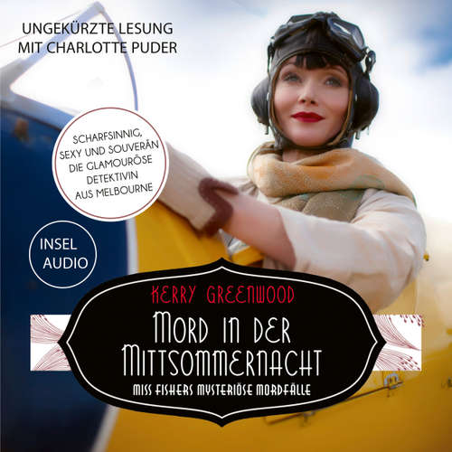 Hoerbuch Mord in der Mittsommernacht - Miss Fishers mysteriöse Mordfälle - Kerry Greenwood - Charlotte Puder