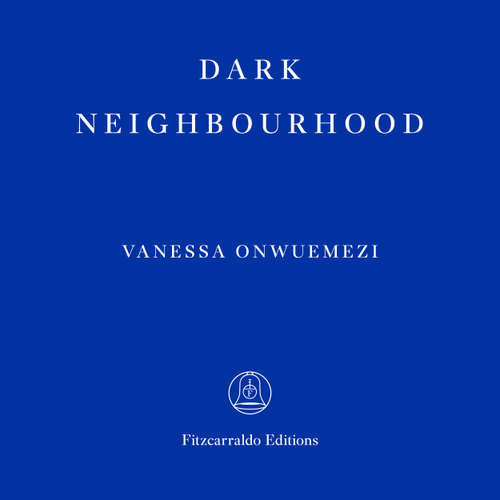Audiobook Dark Neighbourhood - Vanessa Onwuemezi - Vanessa Onwuemezi