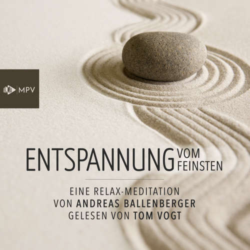 Hoerbuch Entspannung vom Feinsten - Andreas Ballenberger - Tom Vogt